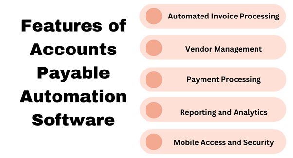 features of accounts payable automation software